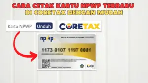 Cara Cetak Kartu NPWP di Coretax 2026: Download PDF 16 Digit Resmi